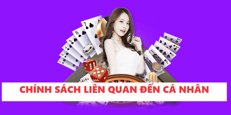 Các chính sách liên quan đến cá nhân tham gia