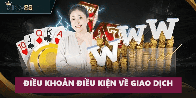 Một vài điều khoản điều kiện khác tại King88