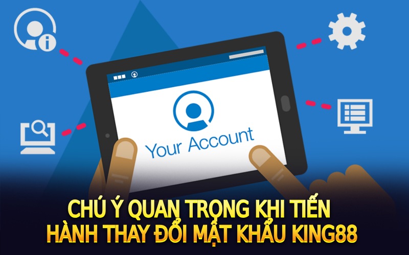 Hướng dẫn thay đổi mật khẩu King88 trên máy tính