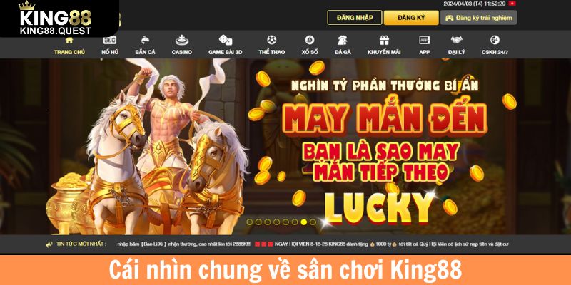 Cái nhìn chung về sân chơi King88