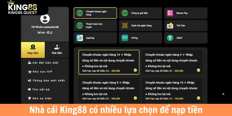 Nhà cái King88 có nhiều lựa chọn để nạp tiền