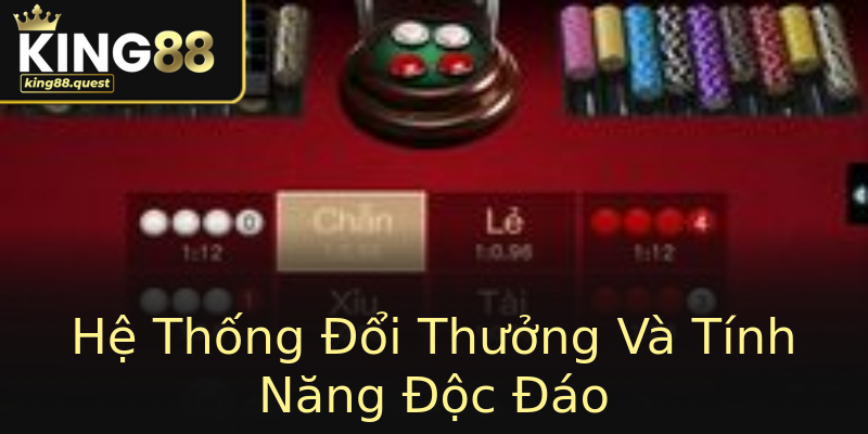 Hệ Thống Đổi Thưởng Và Tính Năng Độc Đáo Hệ Thống Đổi Thưởng Và Tính Năng Độc Đáo