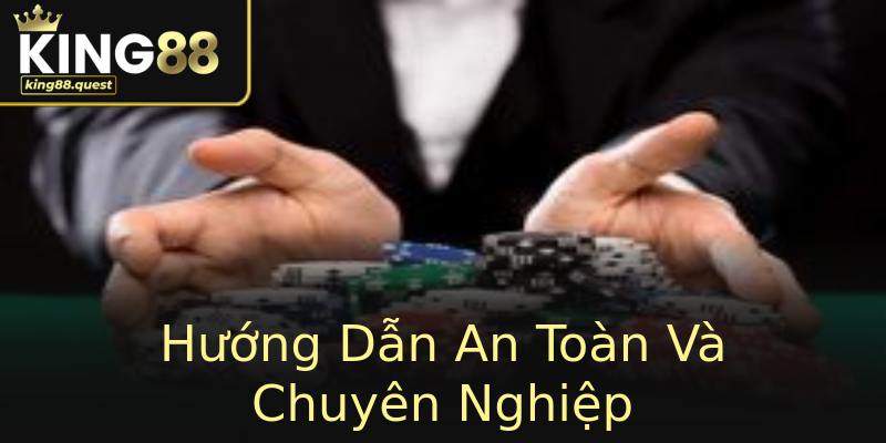 Hướng Dẫn An Toàn Và Chuyên Nghiệp Hướng Dẫn An Toàn Và Chuyên Nghiệp