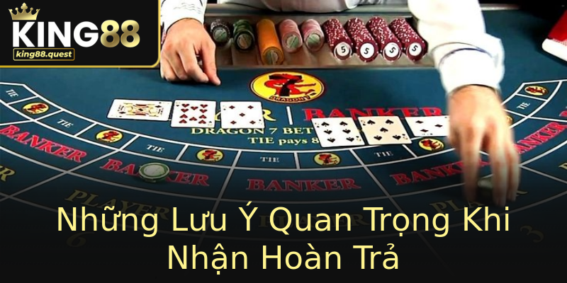 Những Lưu Ý Quan Trọng Khi Nhận Hoàn Trả Những Lưu Ý Quan Trọng Khi Nhận Hoàn Trả