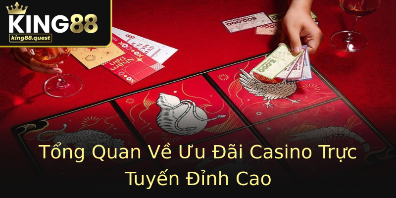 Tổng Quan Về Ưu Đãi Casino Trực Tuyến Đỉnh Cao Tổng Quan Về Ưu Đãi Casino Trực Tuyến Đỉnh Cao